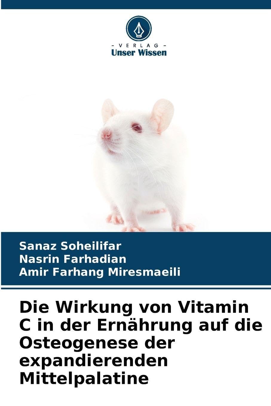 Die Wirkung von Vitamin C in der Ernährung auf die Osteogenese der expandierenden Mittelpalatine Medicine