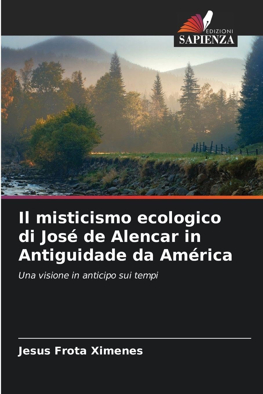 Il misticismo ecologico di José de Alencar in Antiguidade da América Books