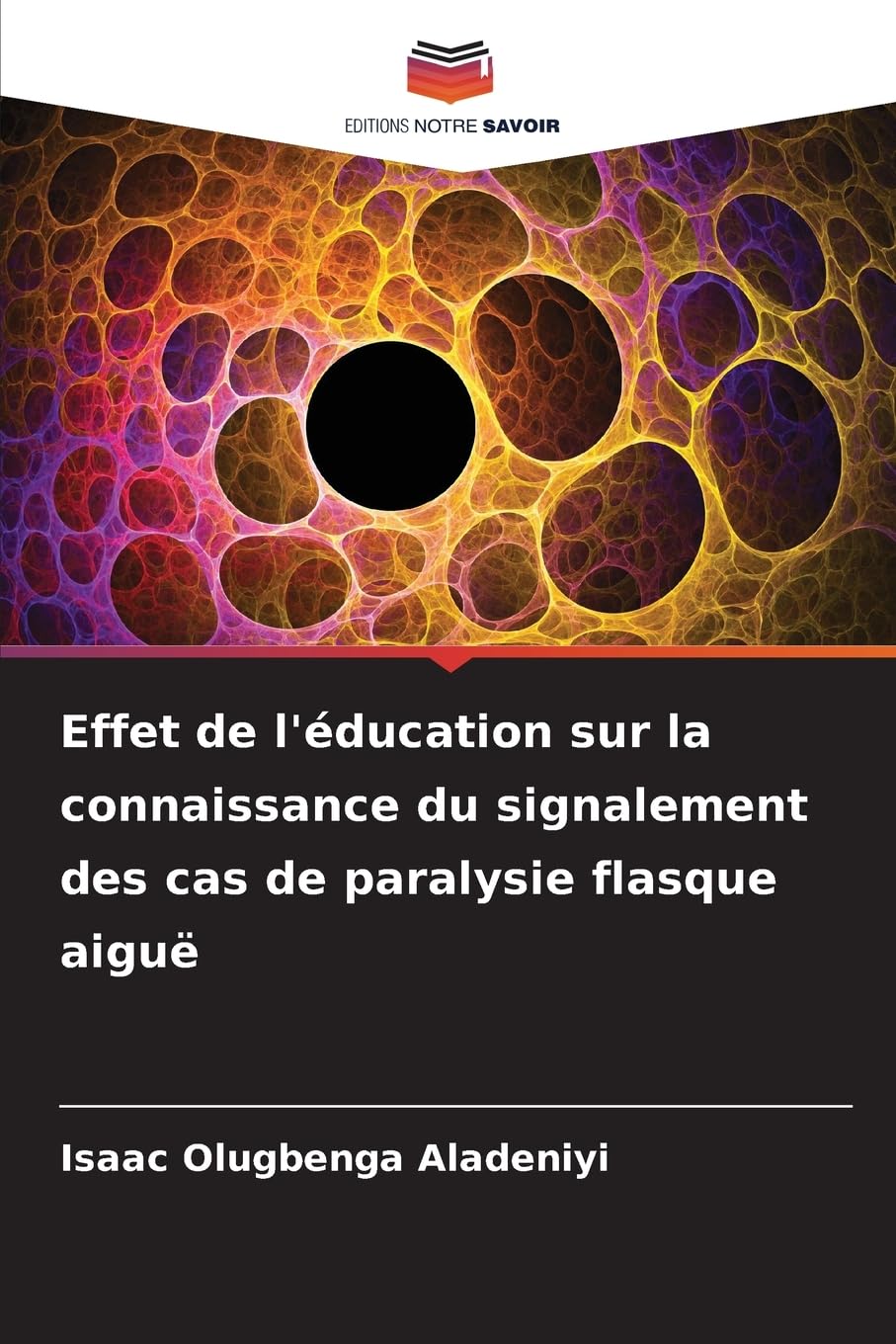 Effet de l'éducation sur la connaissance du signalement des cas de paralysie flasque aiguë Medicine