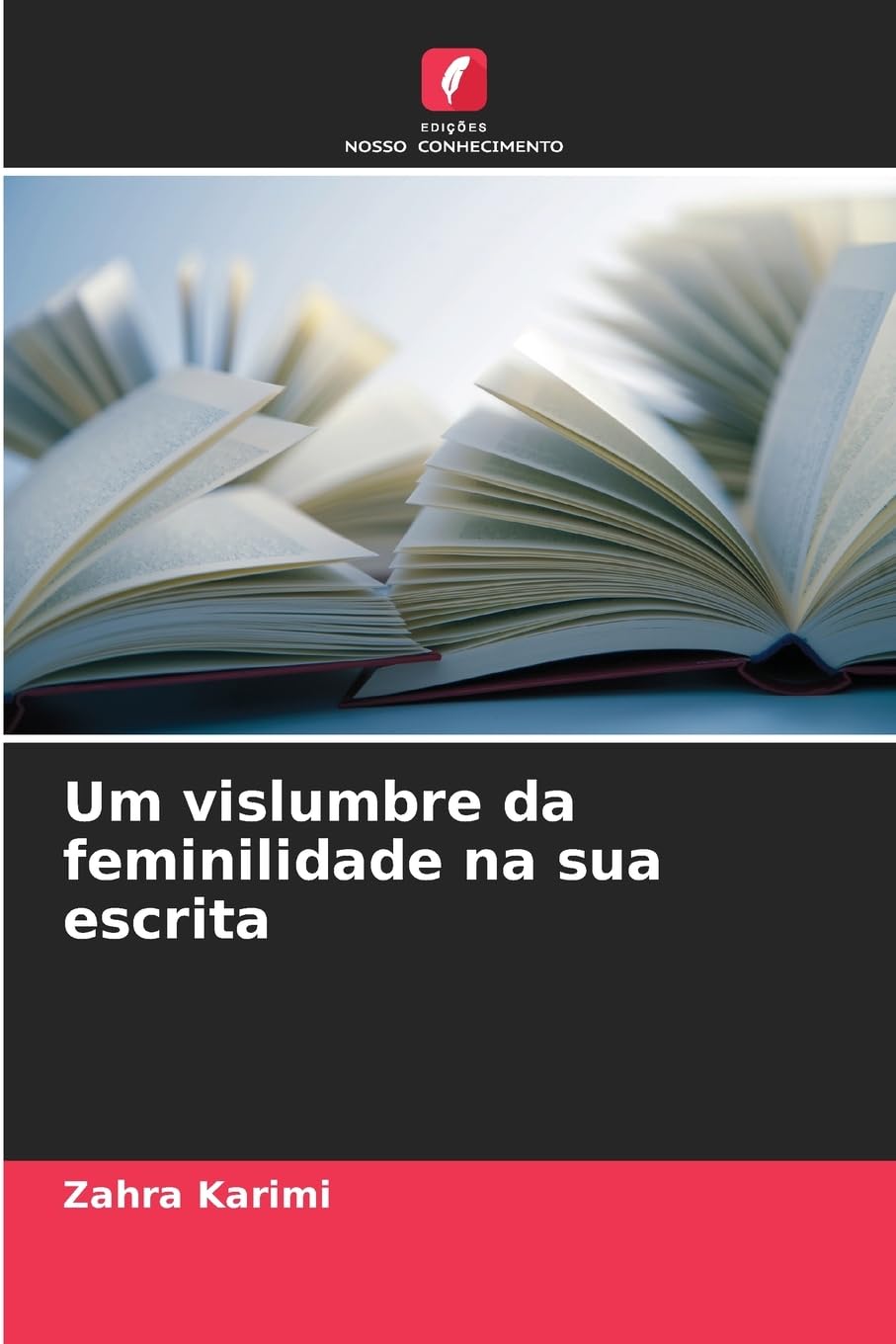 Um vislumbre da feminilidade na sua escrita Books
