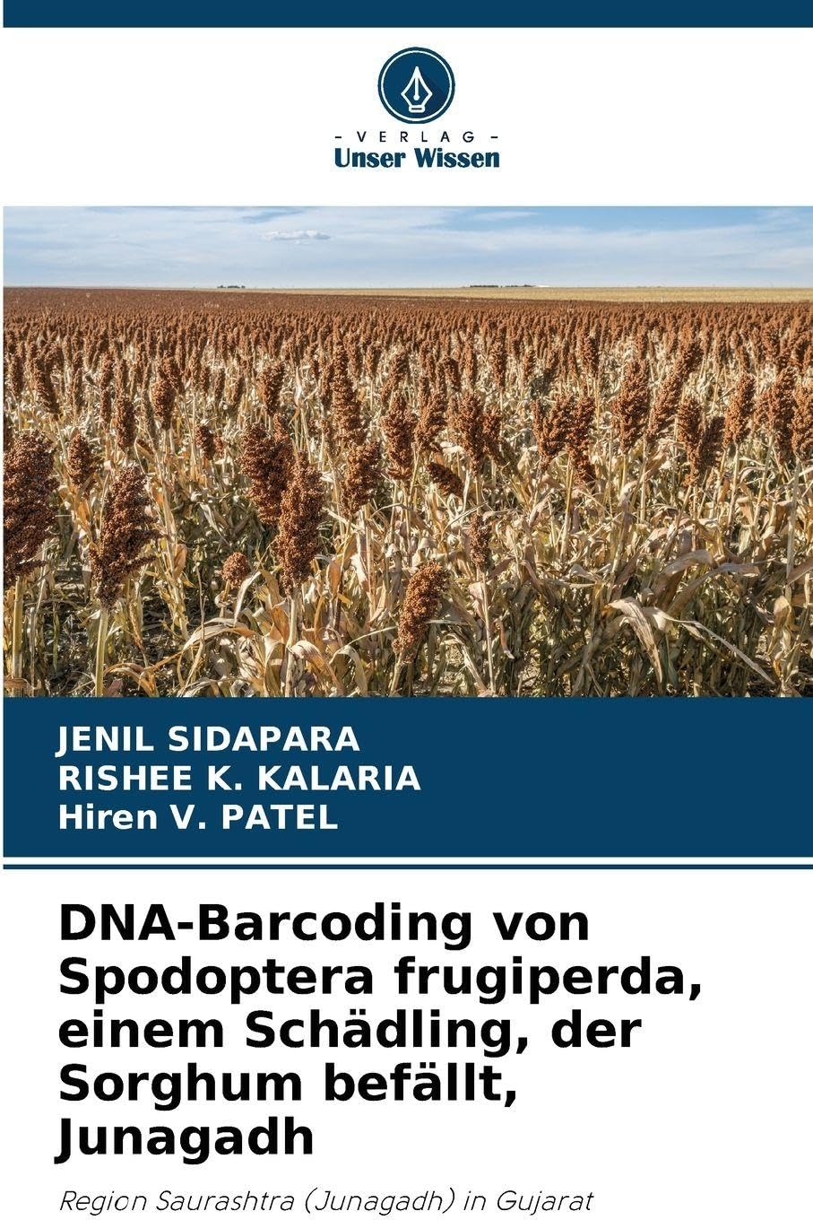 DNA-Barcoding von Spodoptera frugiperda, einem Schädling, der Sorghum befällt, Junagadh Natural Sciences