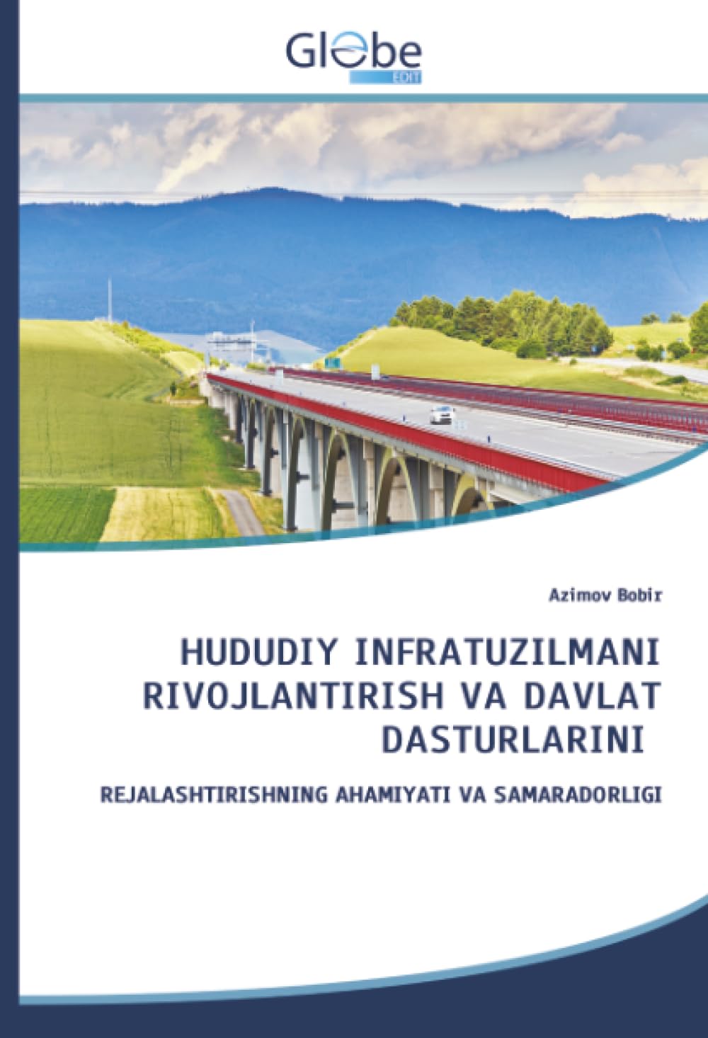 HUDUDIY INFRATUZILMANI RIVOJLANTIRISH VA DAVLAT DASTURLARINI Law