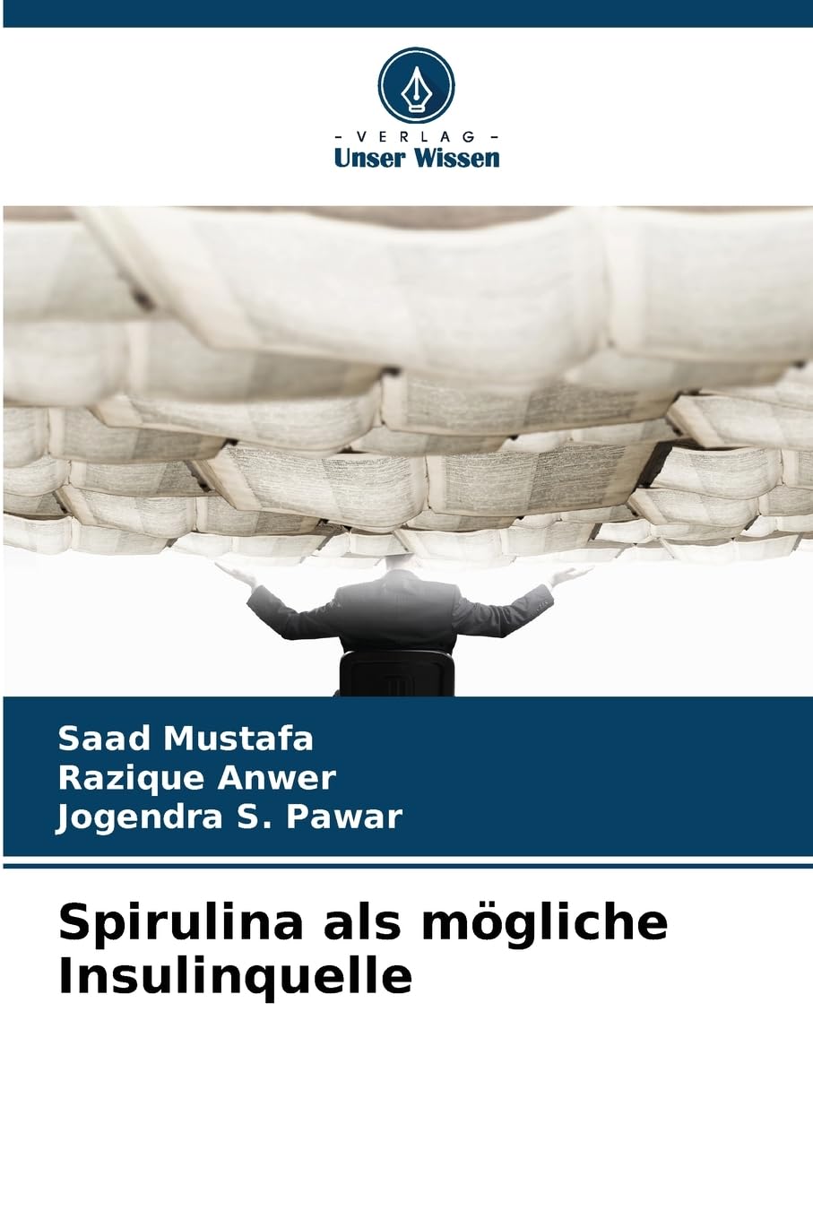 Spirulina als mögliche Insulinquelle Natural Sciences