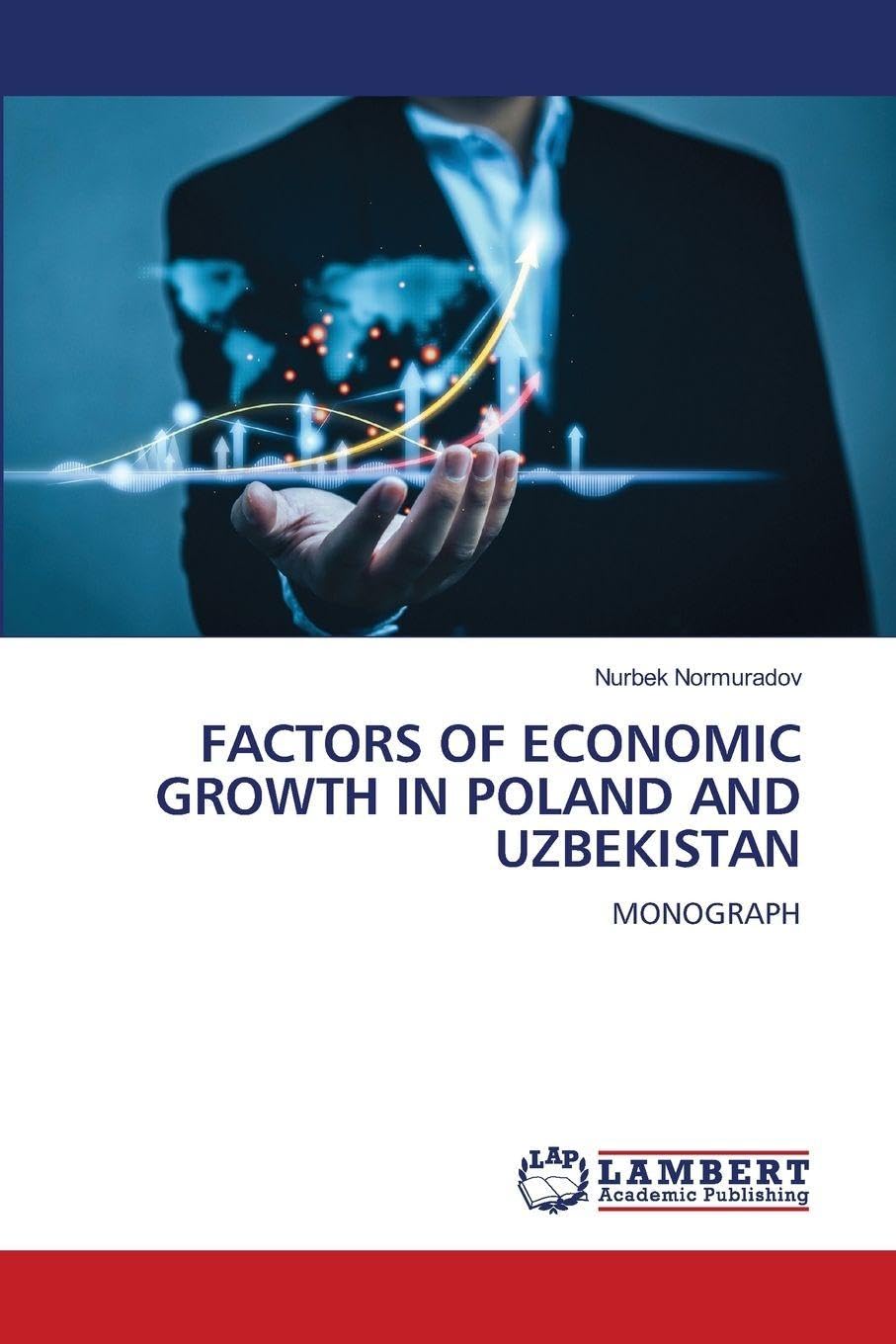 FACTORS OF ECONOMIC GROWTH IN POLAND AND UZBEKISTAN Law