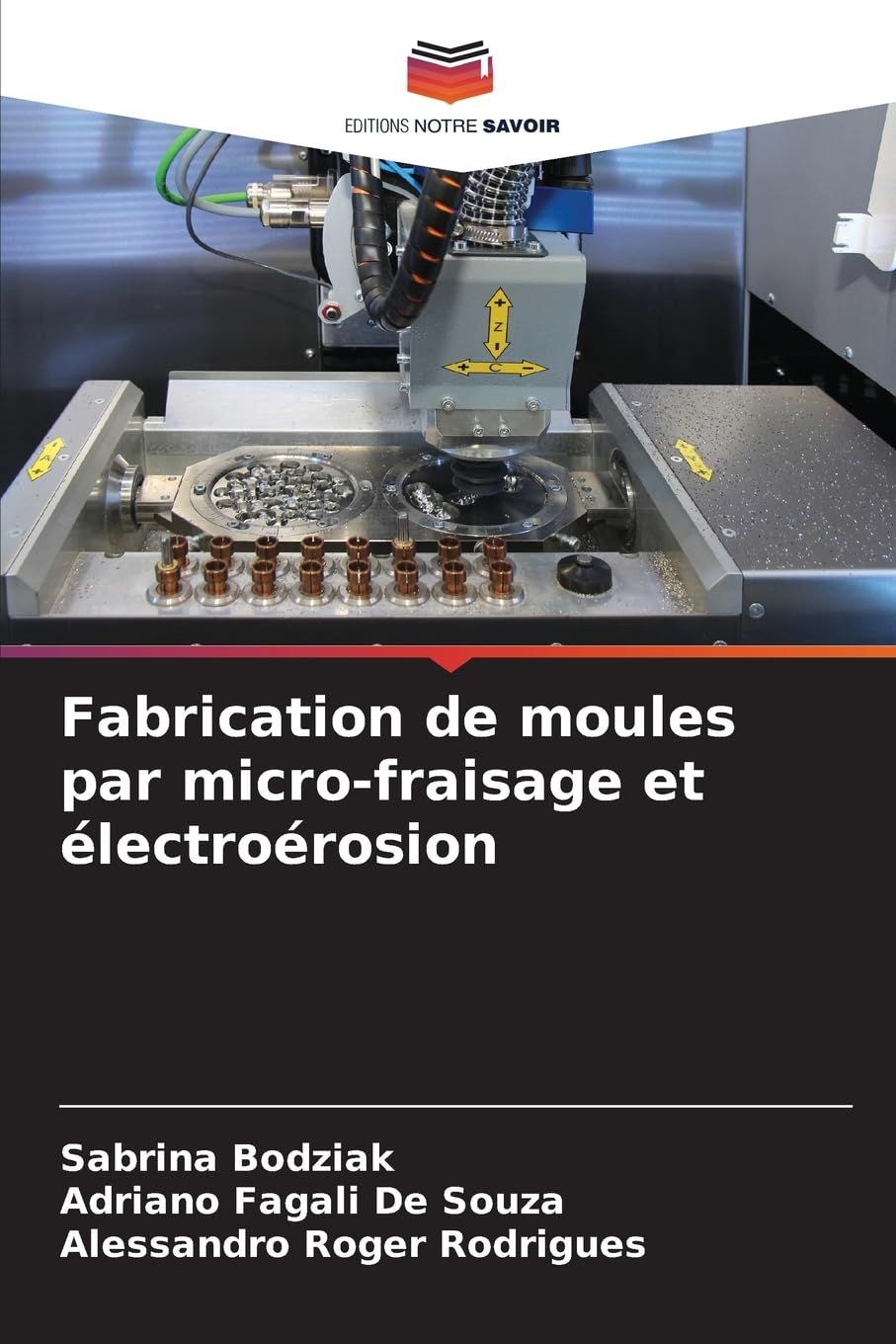 Fabrication de moules par micro-fraisage et électroérosion Business & Technology