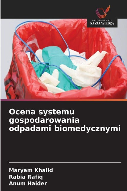 Ocena systemu gospodarowania odpadami biomedycznymi Business & Technology