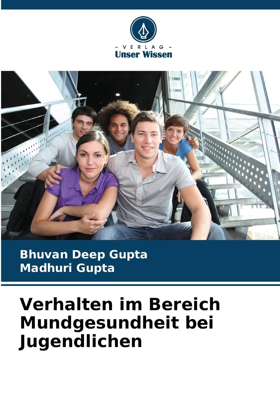 Verhalten im Bereich Mundgesundheit bei Jugendlichen Medicine