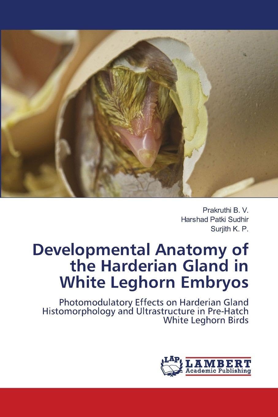 Developmental Anatomy of the Harderian Gland in White Leghorn Embryos Medicine