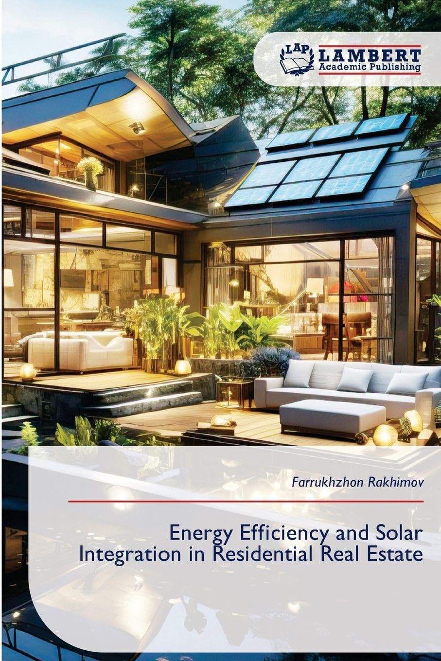 Energy Efficiency and Solar Integration in Residential Real Estate Architecture