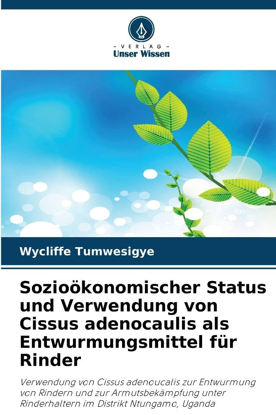 Sozioökonomischer Status und Verwendung von Cissus adenocaulis als Entwurmungsmittel für Rinder Medicine