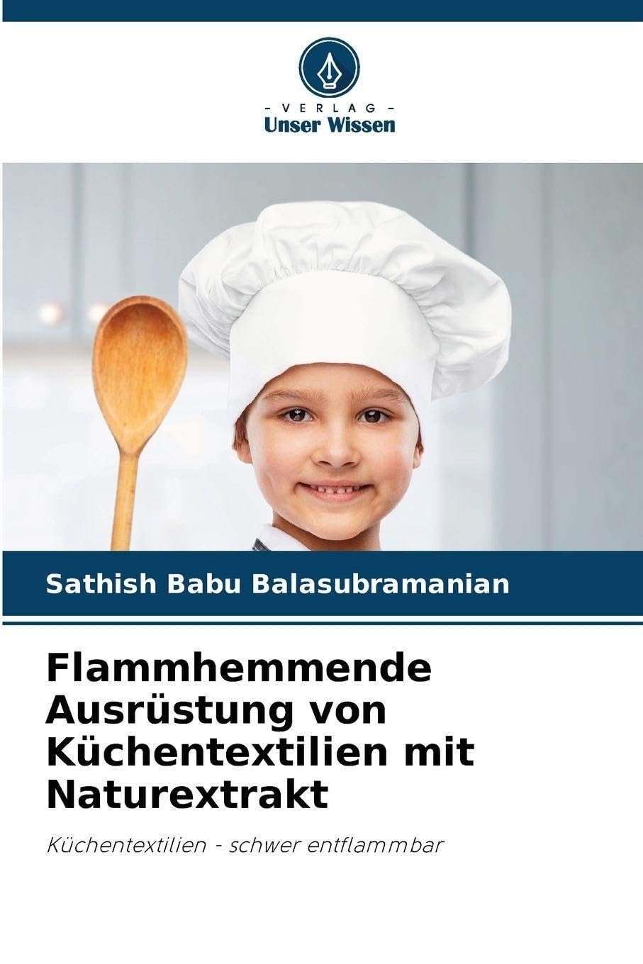 Flammhemmende Ausrüstung von Küchentextilien mit Naturextrakt Business & Technology