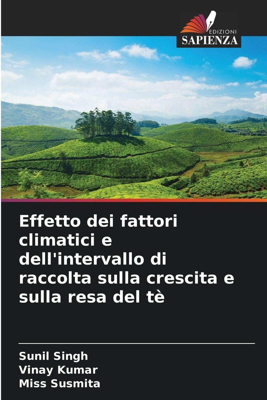 Effetto dei fattori climatici e dell'intervallo di raccolta sulla crescita e sulla resa del tè Natural Sciences