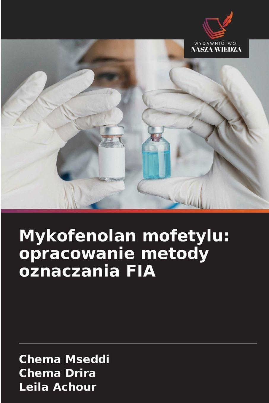 Mykofenolan mofetylu: opracowanie metody oznaczania FIA Medicine