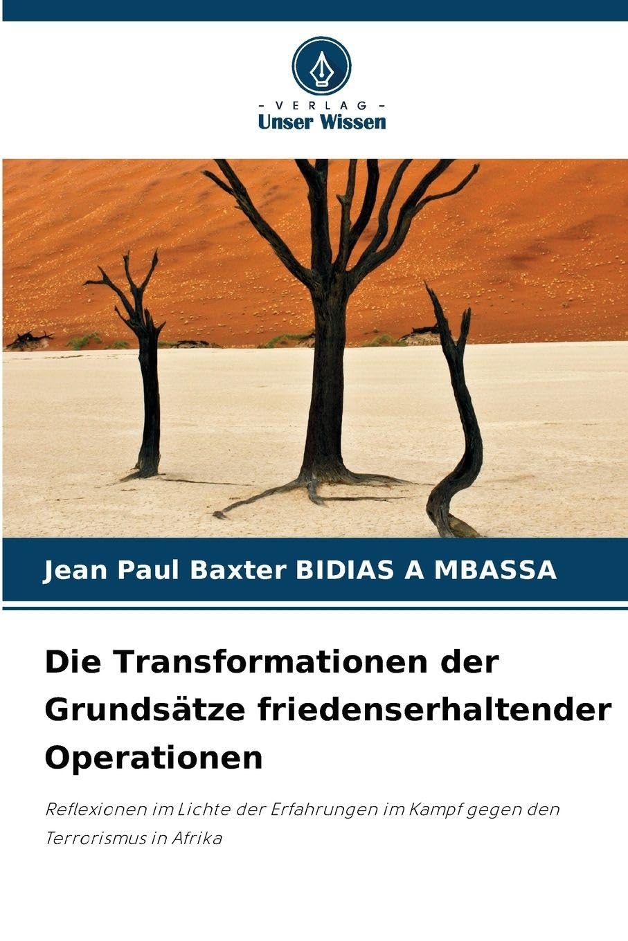 Die Transformationen der Grundsätze friedenserhaltender Operationen Law
