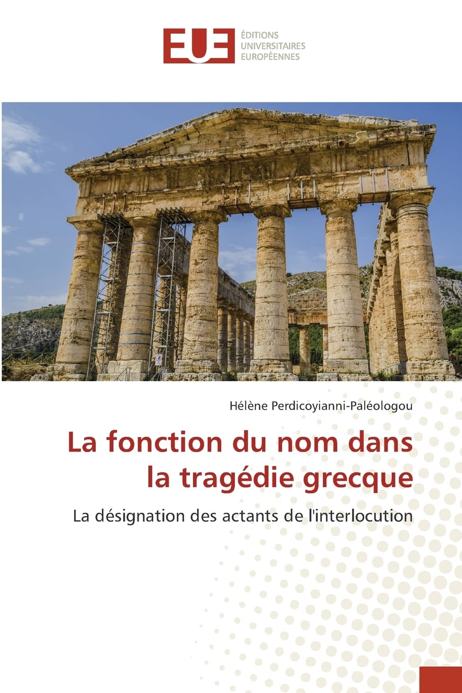 La fonction du nom dans la tragédie grecque Film, Art & Culture