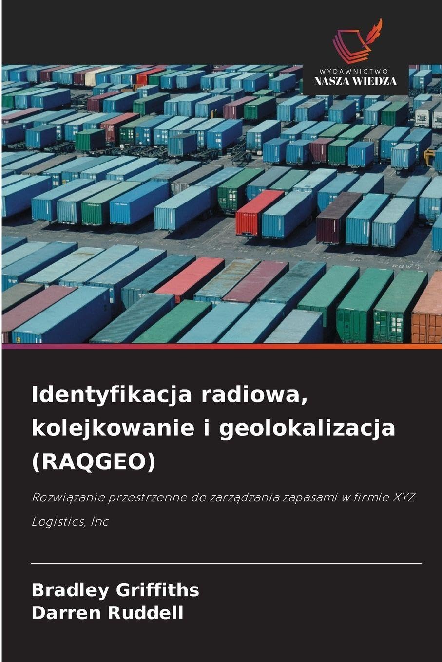 Identyfikacja radiowa, kolejkowanie i geolokalizacja (RAQGEO) Business & Technology