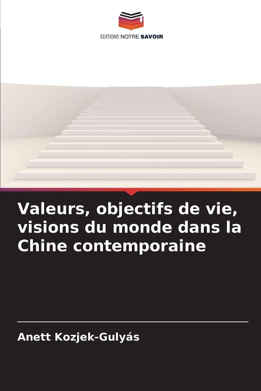Valeurs, objectifs de vie, visions du monde dans la Chine contemporaine Law