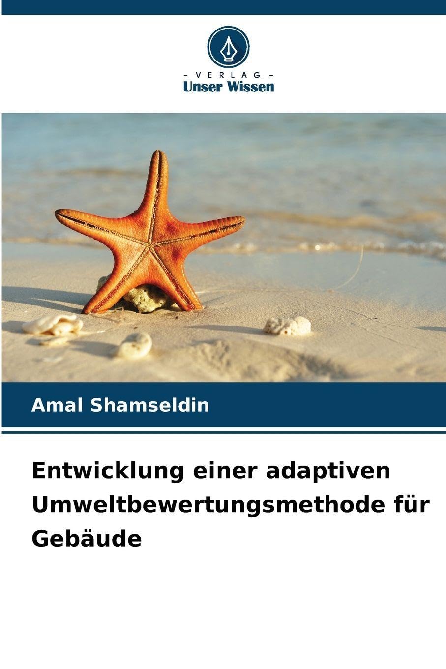 Entwicklung einer adaptiven Umweltbewertungsmethode für Gebäude Architecture