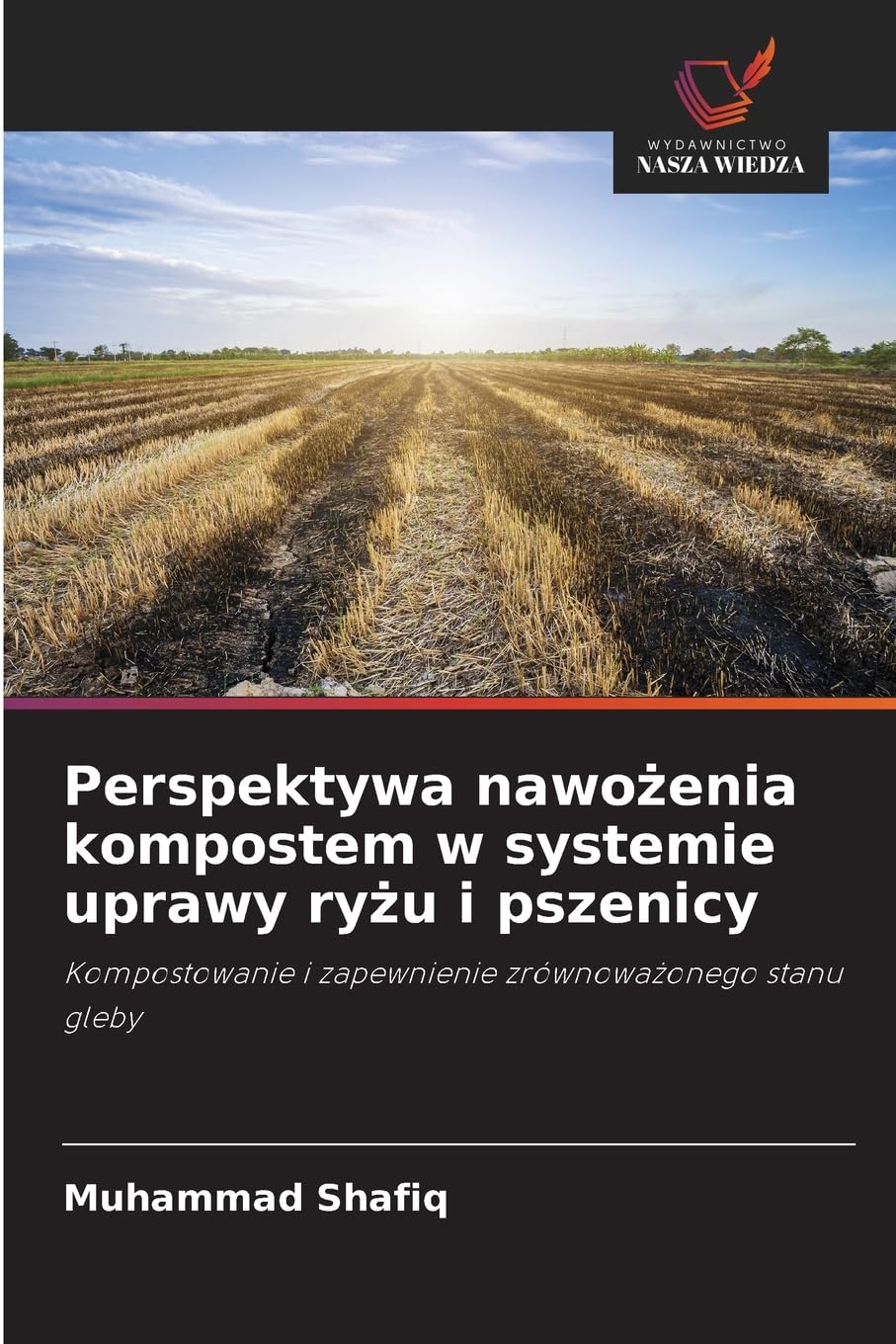 Perspektywa nawo¿enia kompostem w systemie uprawy ry¿u i pszenicy Natural Sciences