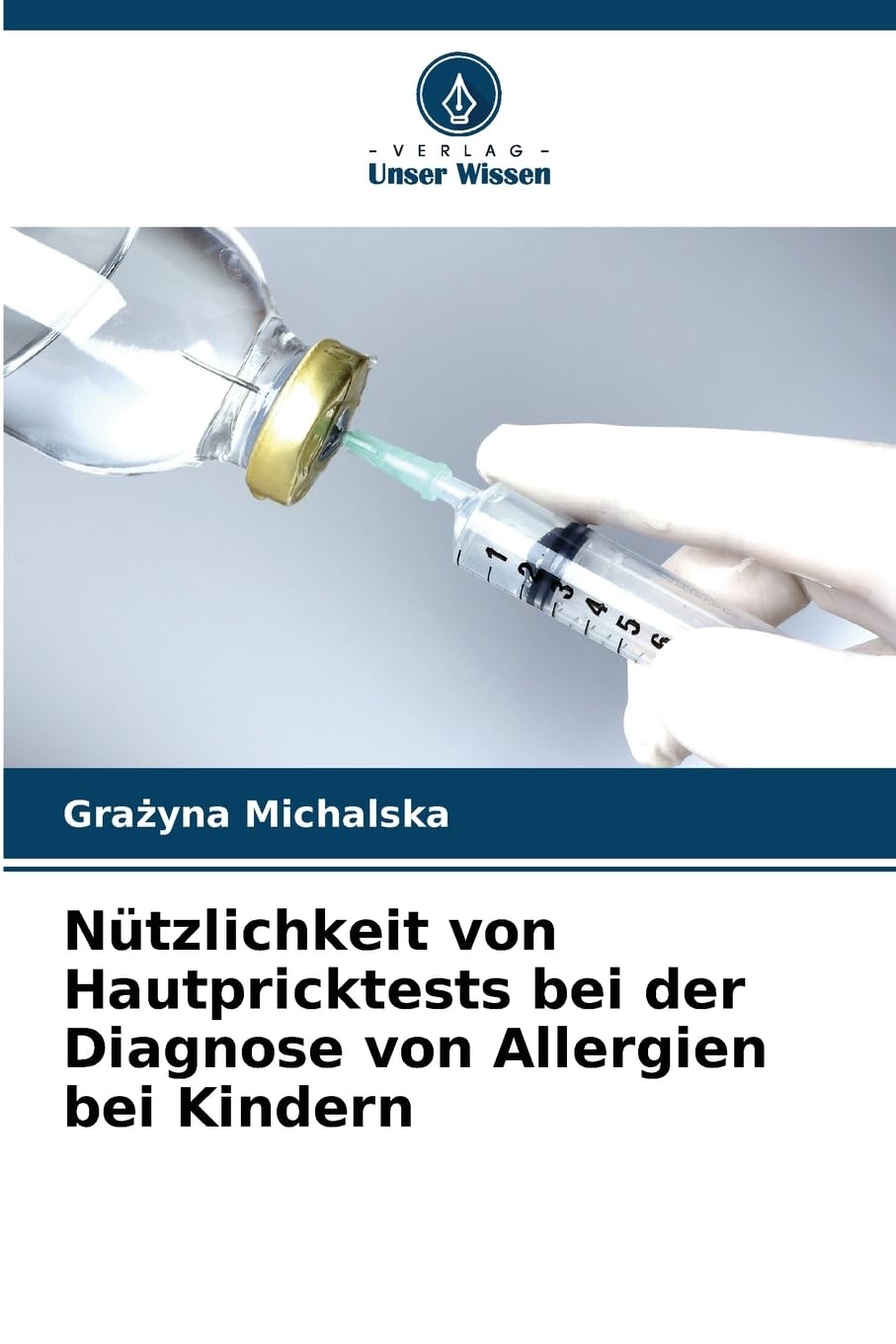Nützlichkeit von Hautpricktests bei der Diagnose von Allergien bei Kindern Medicine