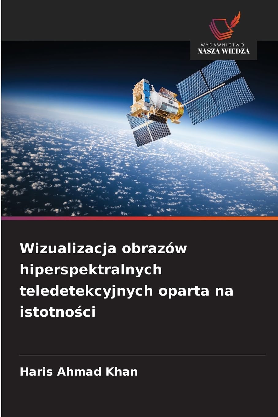 Wizualizacja obrazów hiperspektralnych teledetekcyjnych oparta na istotno¿ci Business & Technology