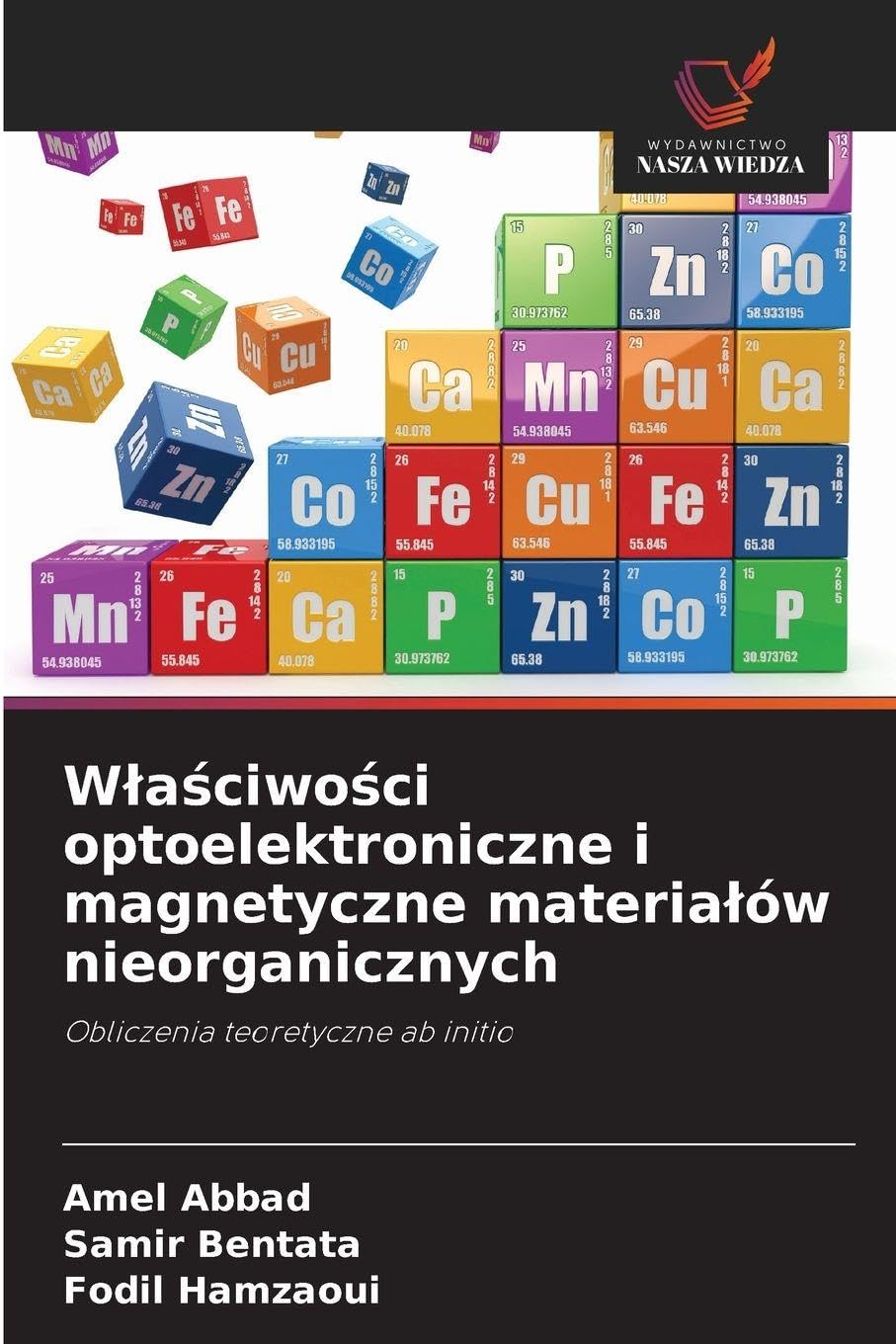 W¿a¿ciwo¿ci optoelektroniczne i magnetyczne materia¿ów nieorganicznych Natural Sciences