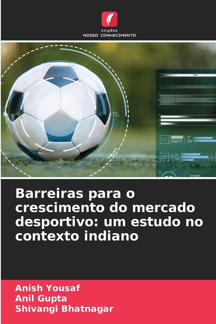 Barreiras para o crescimento do mercado desportivo: um estudo no contexto indiano Leisure & Fun