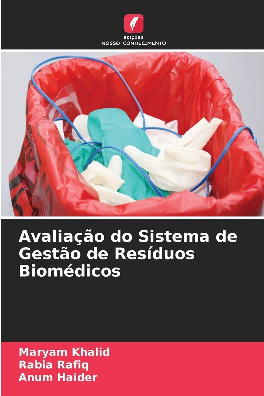 Avaliação do Sistema de Gestão de Resíduos Biomédicos Business & Technology