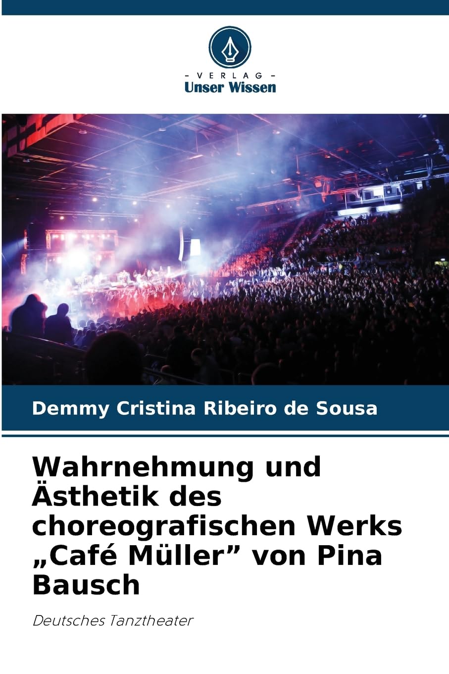 Wahrnehmung und Ästhetik des choreografischen Werks "Café Müller" von Pina Bausch Law