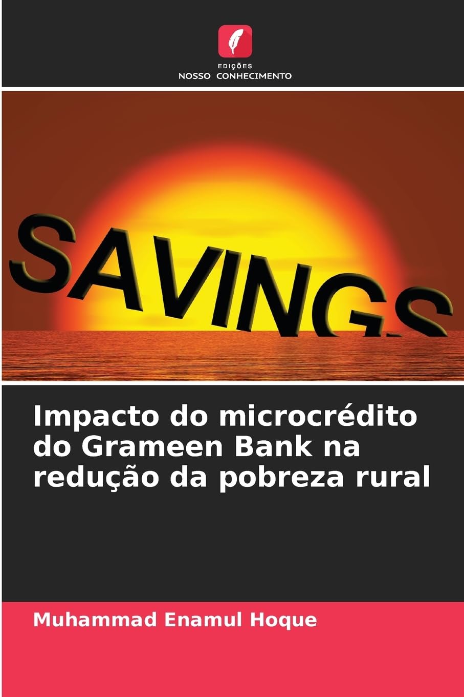 Impacto do microcrédito do Grameen Bank na redução da pobreza rural Books