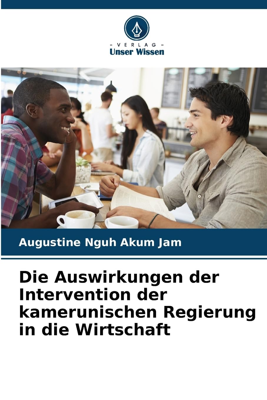 Die Auswirkungen der Intervention der kamerunischen Regierung in die Wirtschaft Law