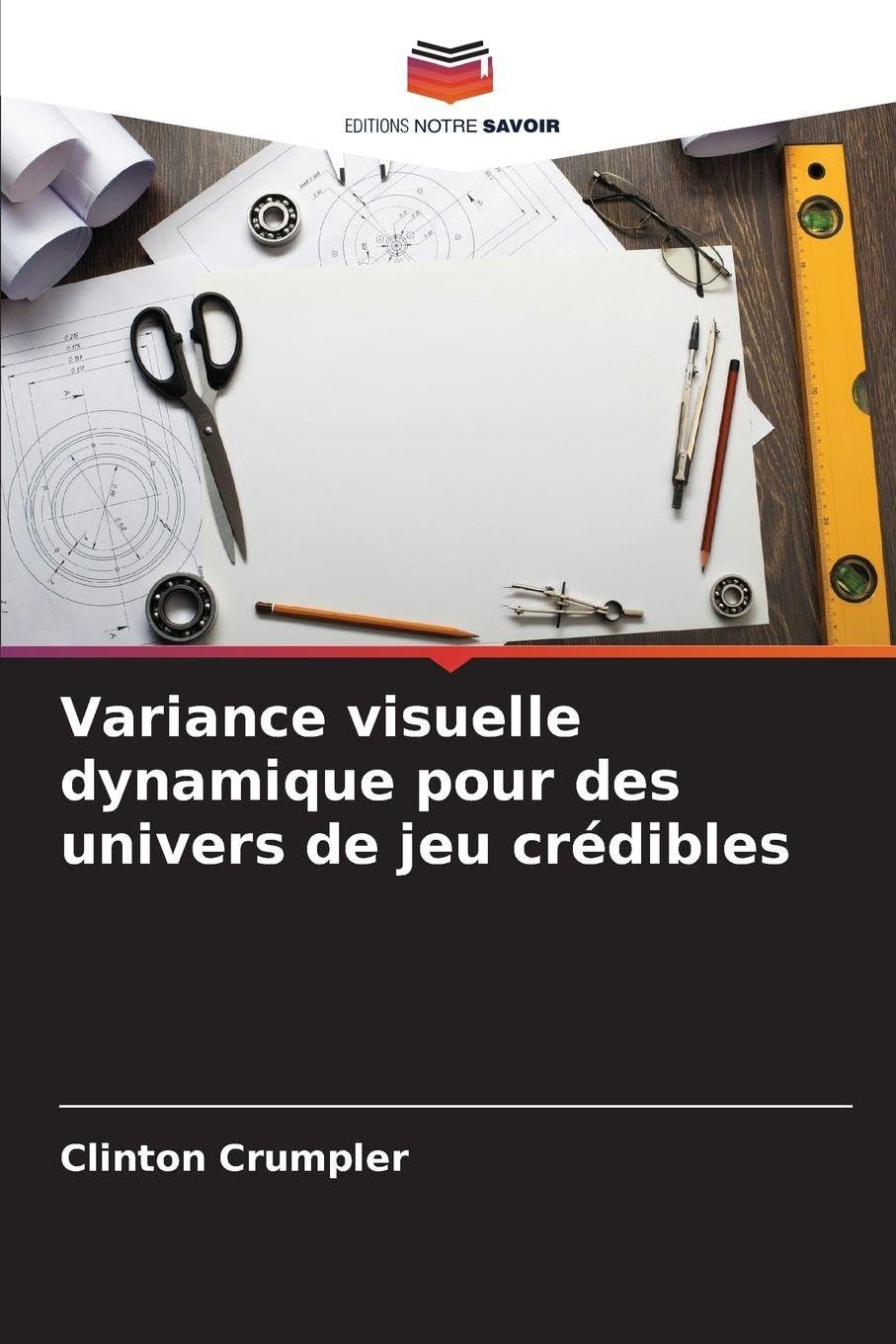 Variance visuelle dynamique pour des univers de jeu crédibles Film, Art & Culture