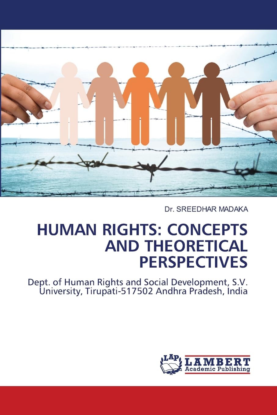 HUMAN RIGHTS: CONCEPTS AND THEORETICAL PERSPECTIVES Books