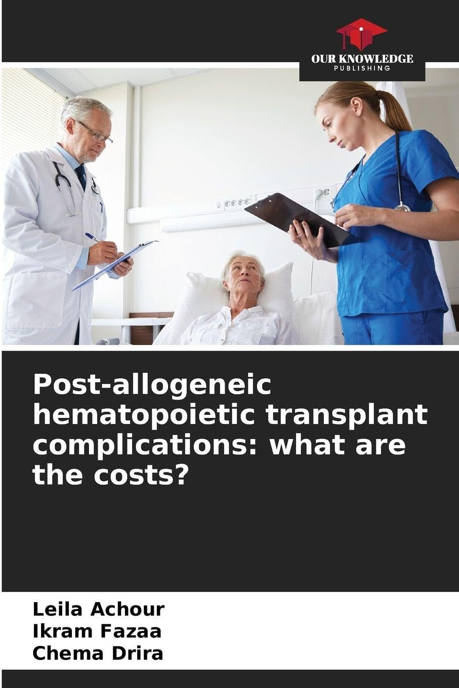 Post-allogeneic hematopoietic transplant complications: what are the costs? Medicine