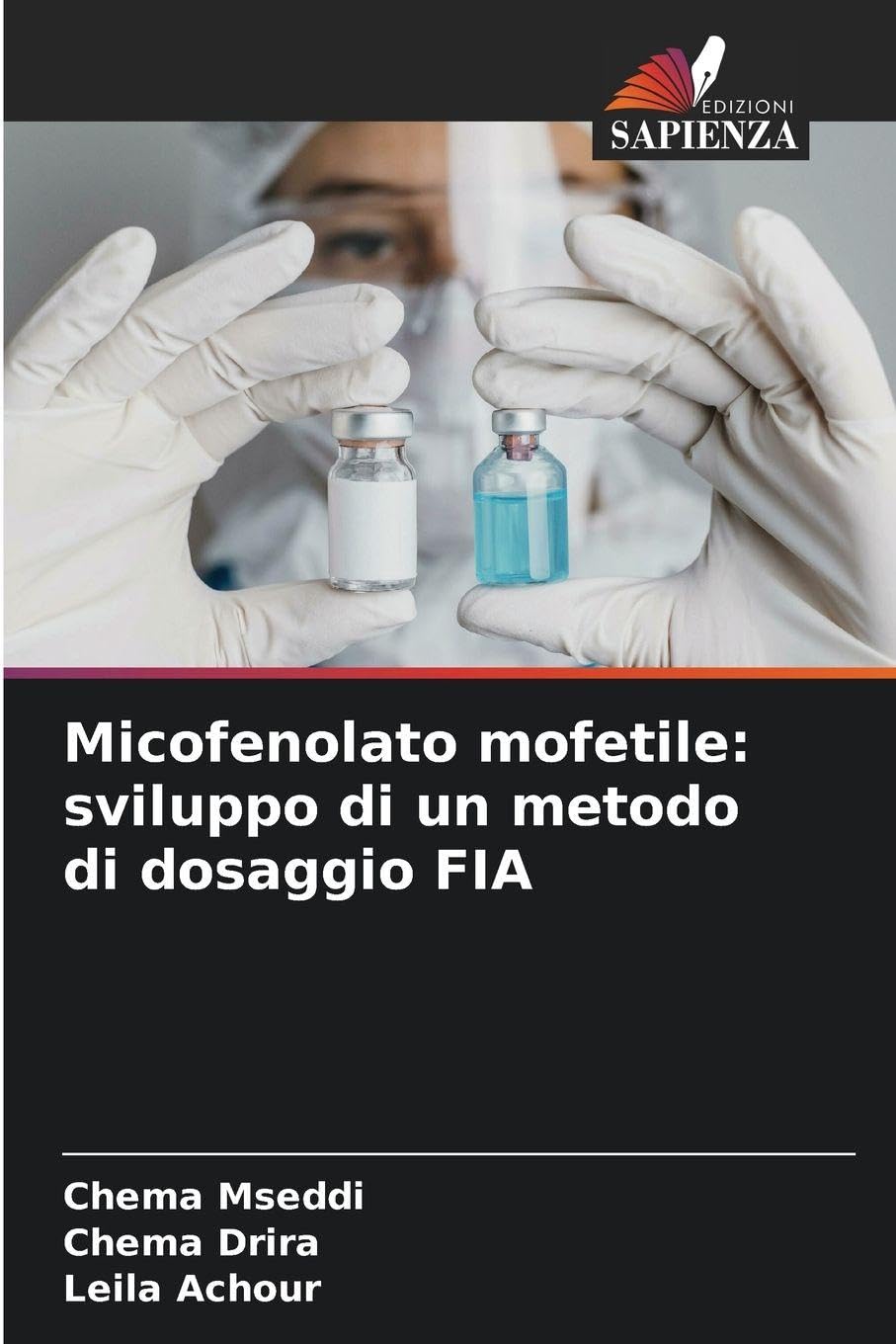 Micofenolato mofetile: sviluppo di un metodo di dosaggio FIA Medicine