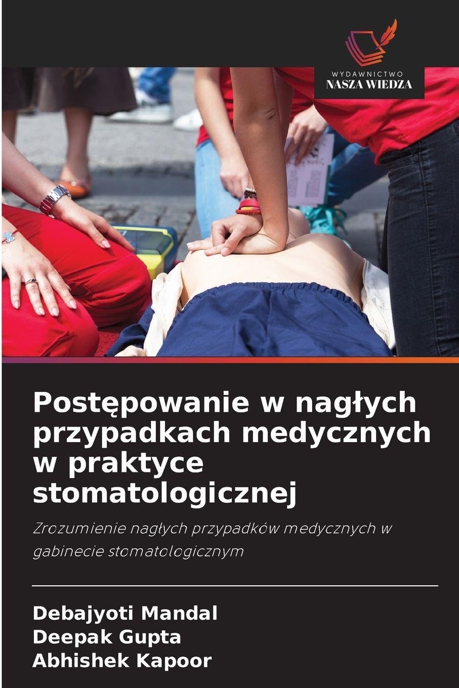 Post¿powanie w nag¿ych przypadkach medycznych w praktyce stomatologicznej Medicine