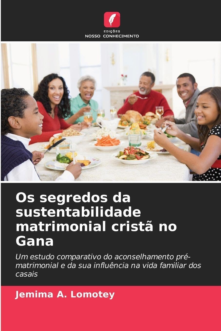 Os segredos da sustentabilidade matrimonial cristã no Gana Medicine