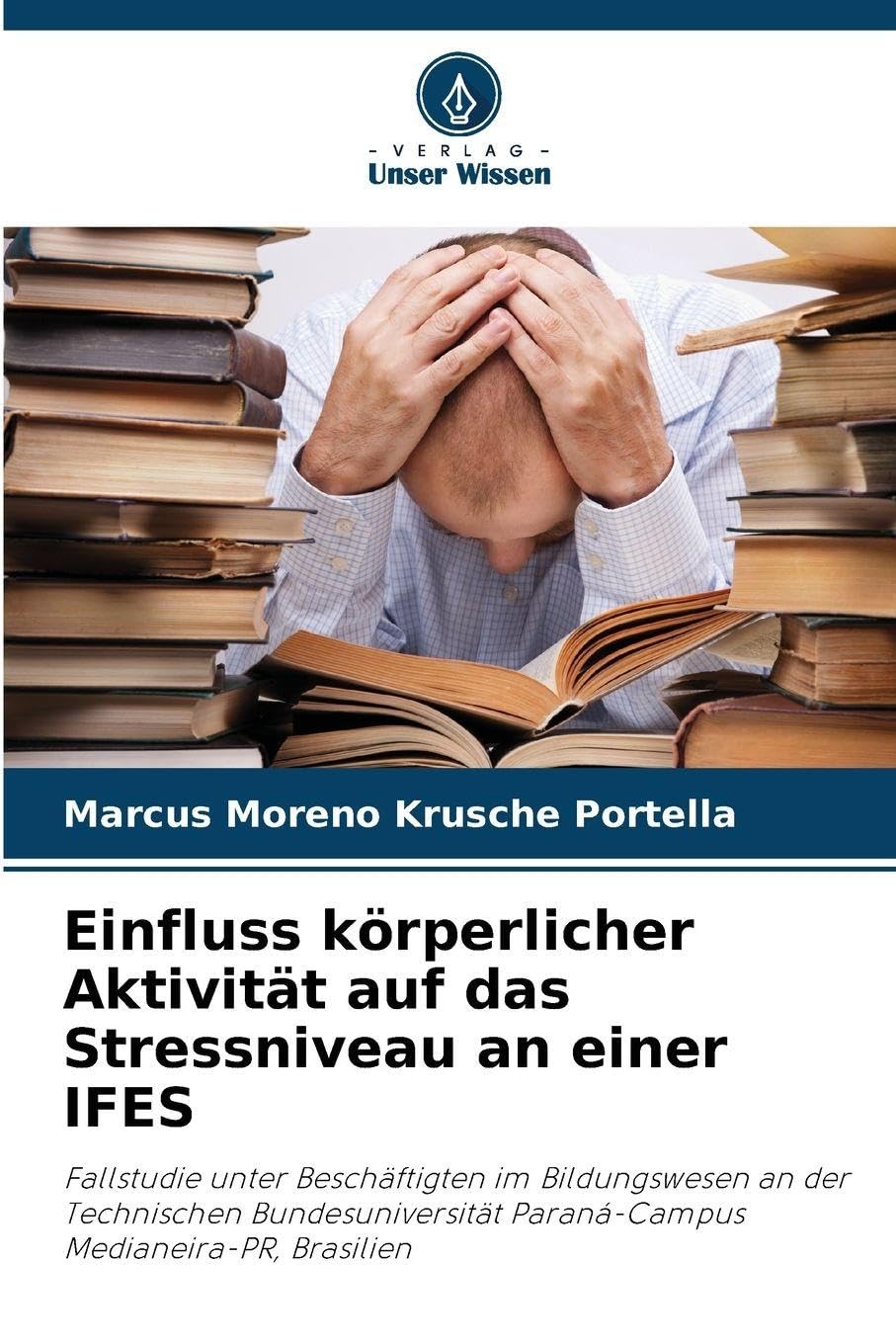 Einfluss körperlicher Aktivität auf das Stressniveau an einer IFES Business, Finance & Career