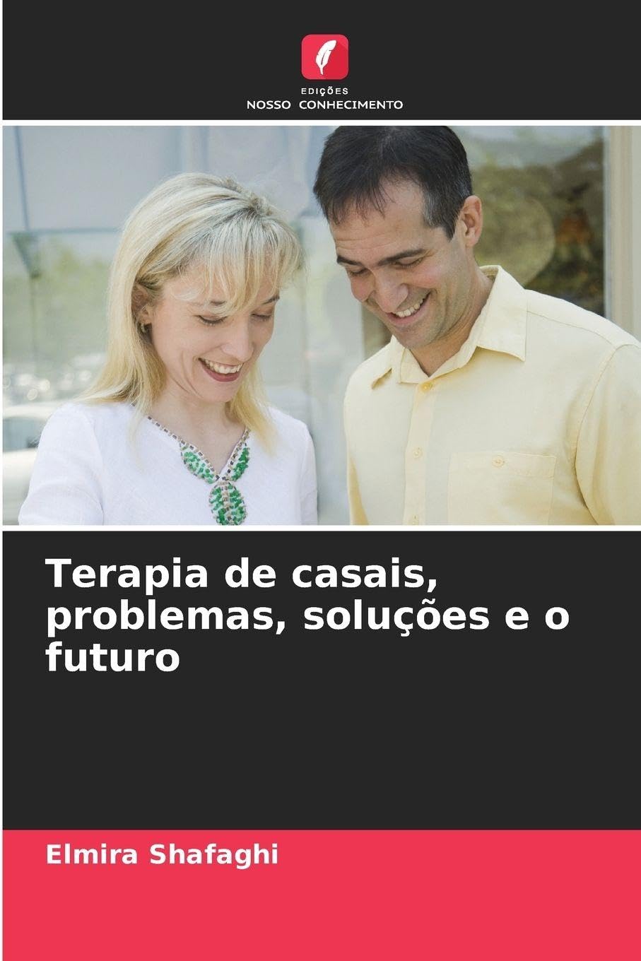 Terapia de casais, problemas, soluções e o futuro Psychology