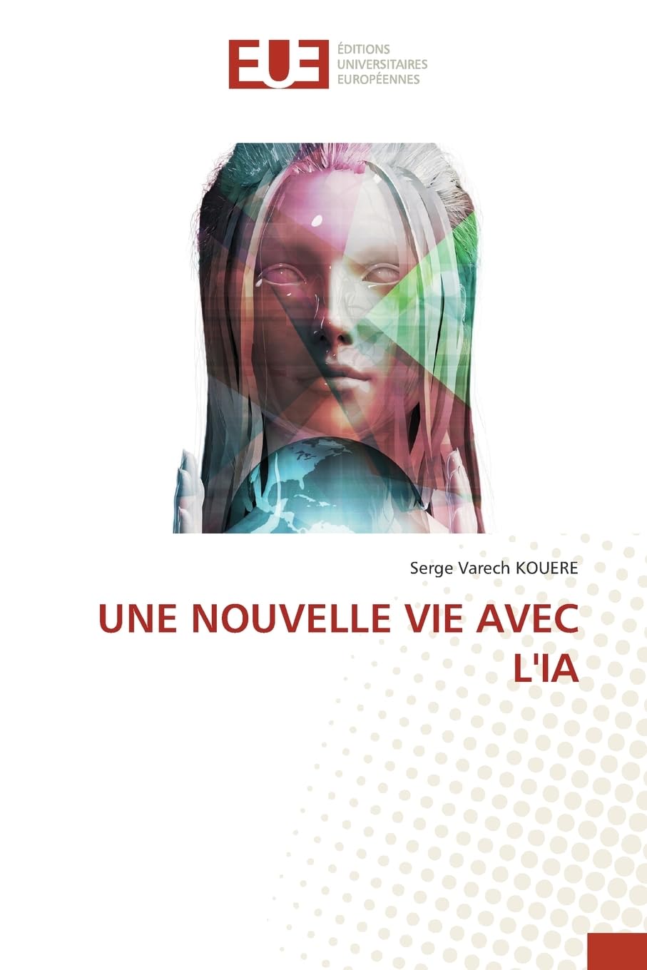 UNE NOUVELLE VIE AVEC L'IA Business & Technology