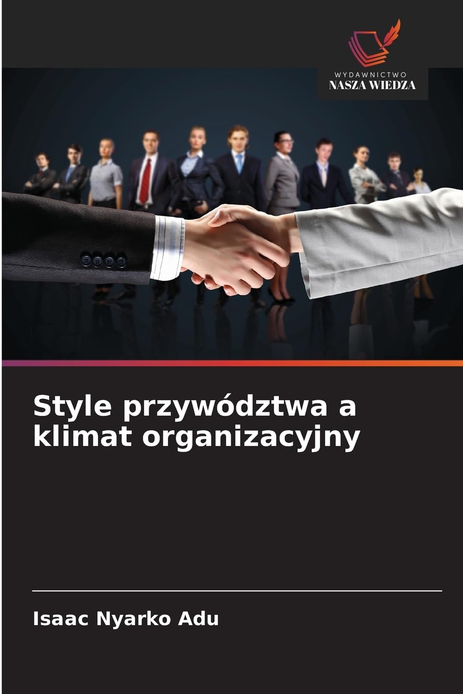 Style przywództwa a klimat organizacyjny Law