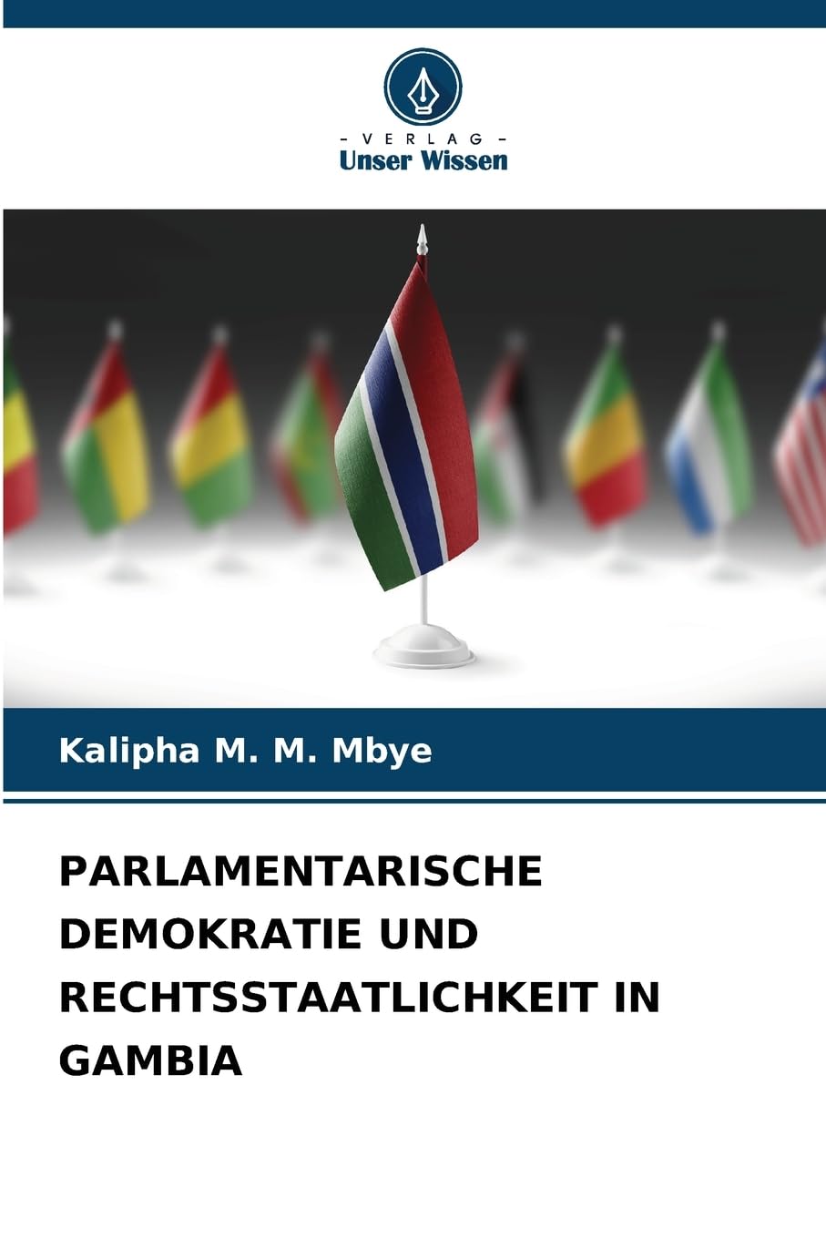PARLAMENTARISCHE DEMOKRATIE UND RECHTSSTAATLICHKEIT IN GAMBIA Law