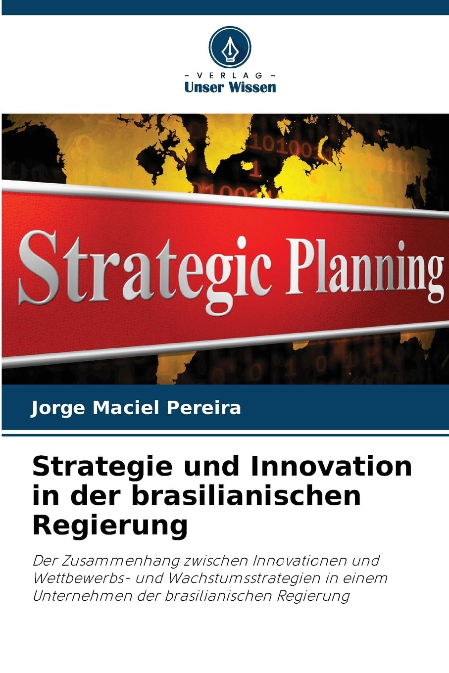 Strategie und Innovation in der brasilianischen Regierung Law