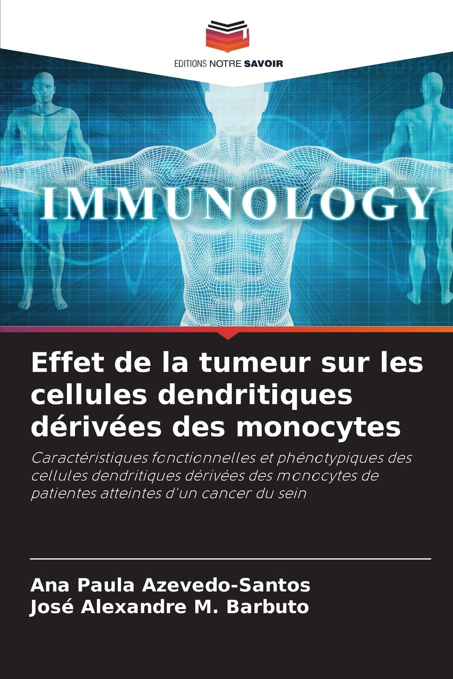 Effet de la tumeur sur les cellules dendritiques dérivées des monocytes Law