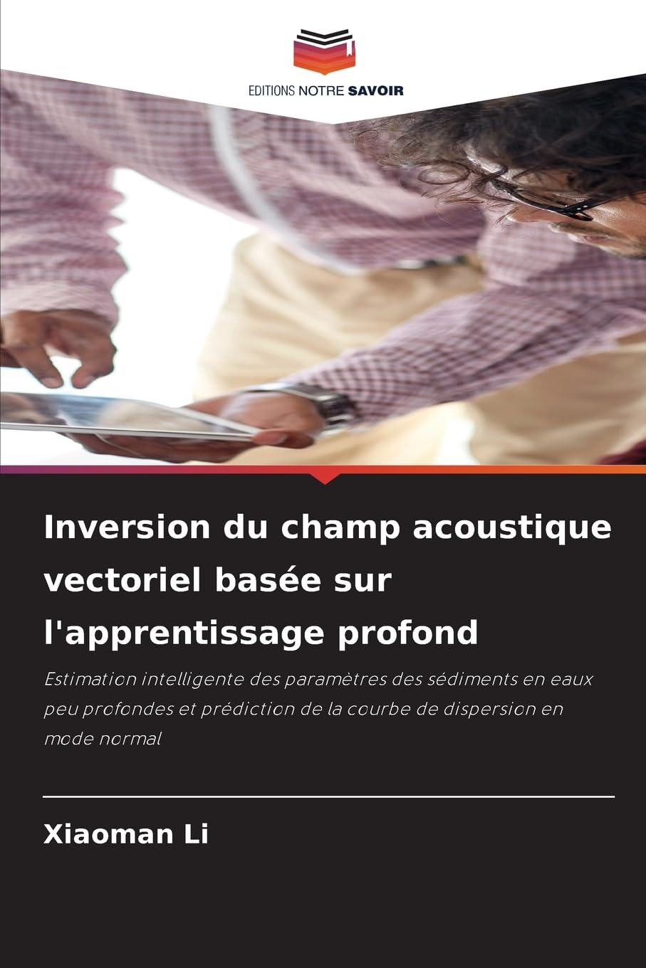 Inversion du champ acoustique vectoriel basée sur l'apprentissage profond Books