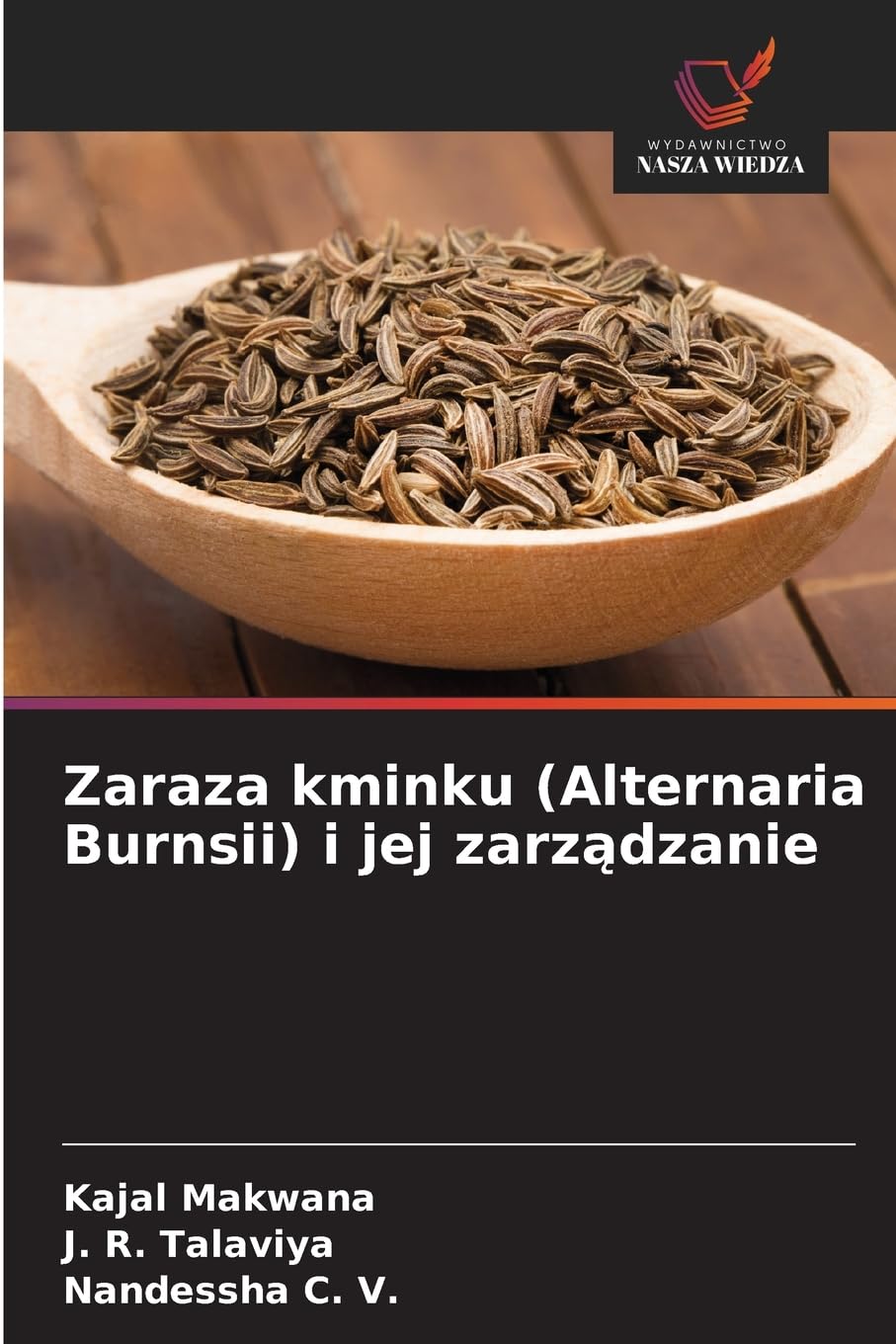 Zaraza kminku (Alternaria Burnsii) i jej zarz¿dzanie Natural Sciences