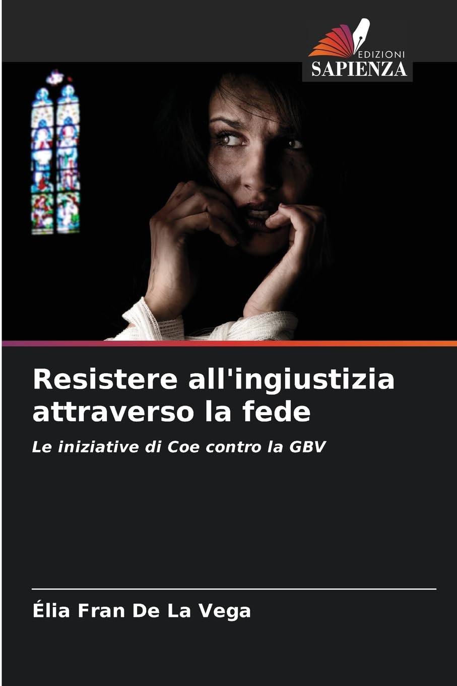Resistere all'ingiustizia attraverso la fede Religion & Esotericism