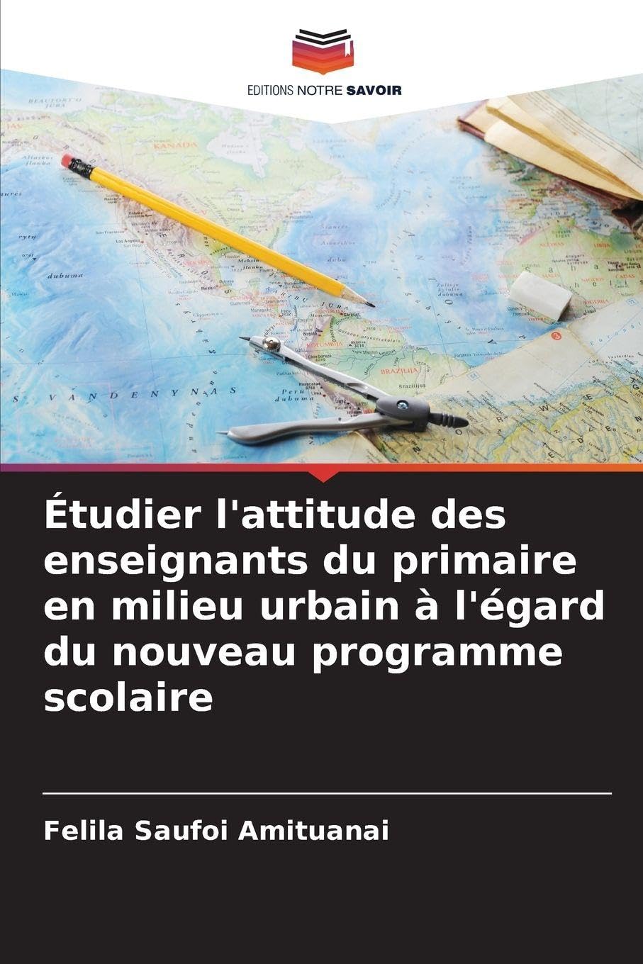 Étudier l'attitude des enseignants du primaire en milieu urbain à l'égard du nouveau programme scolaire Education & Training