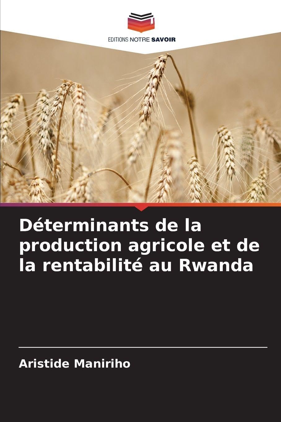 Déterminants de la production agricole et de la rentabilité au Rwanda Natural Sciences