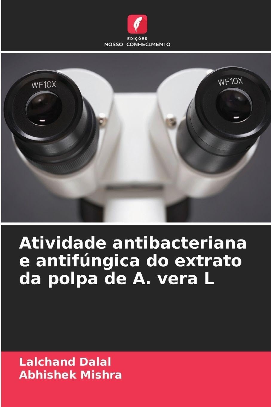 Atividade antibacteriana e antifúngica do extrato da polpa de A. vera L Natural Sciences